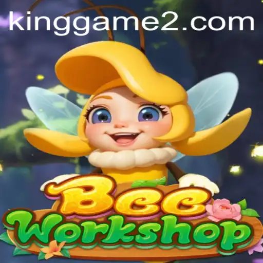 BeeWorkshop: Discover the Buzzing World of KingGame’s Latest Creation