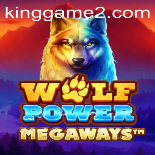 Discover the Thrills of WolfPowerMega: A KingGame Adventure